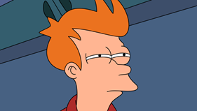 Fry, from the animation Futurama, squinting in deep suspicion